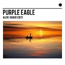 Purple Eagle - Alive Radio Edit