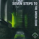 Seven Steps To The Green Door - Tell Me