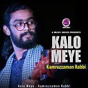 kamruzzaman rabbi - Kalo Meye
