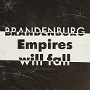 BRANDENBURG - Till the End