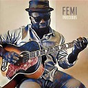 Femi Precious - Everyday I Have the Blues Alt Take Bonus…