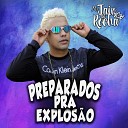 Mc Jair Da Rocha - Preparados pra Explosão