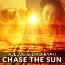 Allevo Emoiryah - Chase the Sun