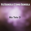 Vic Ogunsola Emma Ogunsola - Wa Nu Omije Nu