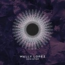 Wally Lopez - Non Stop ONYVA Remix