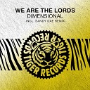 We Are The Lords - Dimensional Original Radio Edit