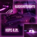 glockshotsbeats - Hope A m