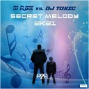 DJ R Gee DJ Toxic - Secret Melody 2k21 Jamie B Nova Scotia Remix