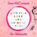 Jean McCormick - If I Knew You Were Comin I d ve Baked A Cake