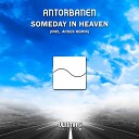 Antorbanen - Someday In Heaven Acues Remix