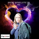 Savage Romance - Bring Your Love to Me