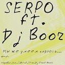 SERPO feat Dj Frost Music - а я любить тебя всегда буду буду Dj Boor…