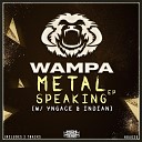 Wampa feat Indian - Malice