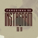 MC Hv feat kiko de sousa MxM - Famosinha Do Instagram