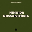 Audiogift Brasil - Hino da Nossa Vit ria