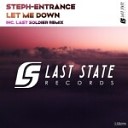 Steph Entrance - Let Me Down Extended Mix