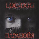 Loc Dog - Любовь хуйня