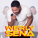 Werly Sena - Eu Vou pro Bar