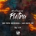 Mc Fefe Original Mc Rafa 22 Dj C4 - Montagem Pietra