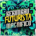 DJ GRZS MC Vitin da DZ7 phelippe amorim - Berimbau Futurista Magn fico