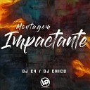 Dj C4 DJ chico - Montagem Impactante