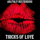 Anatoliy Nesterenko - Tricks of love original mix