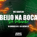 Mc Danflin DJ DURAES 011 DJ Lucao ZS - Beijo na Boca de Piranha