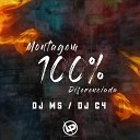 Dj C4 DJ MS - Montagem 100 Diferenciada