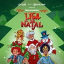 Liga do Natal - Boneco de Neve Cabelo de Capim Instrumental