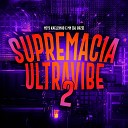 DJ GRZS mc mn MC KAELZINHO - Supremacia Ultravibe 2