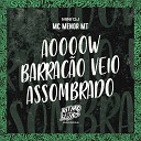 MC Menor MT Mini DJ - Aoooow Barrac o Veio Assombrado