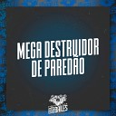 DJ Miller Oficial - Mega Destruidor de Pared o