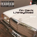 lhiney2bad - On Deck