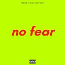 Parth V feat Mevajat - No Fear