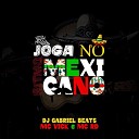Dj Gabriel Beats mc vick MC RD - Joga no Ritmo Mexicano