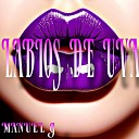 Manuel CJ - Labios De Uva