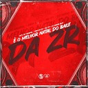 DJ NARNIA BEAT MC J2F ORIGINAL MC KAKA DA ZS feat MC NG… - o Melhor Natal do Baile da Zr