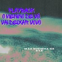 M e Nininha de Oy - O Menino de V Vai Deixar Vov Playback