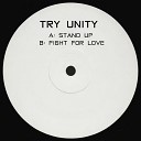 Try Unity - Fight For Love
