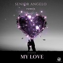 Senior Angelo Nowakowski - My Love Remix