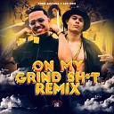 Mc Chris Santana Love Funk Sam Diem - On My Grind Shit Remix