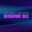 Sisma DJ - Techno Techno Andrea Montorsi Remix