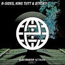 B Sides King Tutt OG Nixin - Zone Electrostep Network EXCLUSIVE