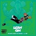 Major Lazer amp DJ Snake - Lean On CVPELLV Remix