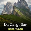 Raza Wazir - Sole Raza Pa Watan Rasa