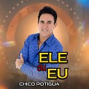 Chico Potigu - Eu Tou Achando Bom