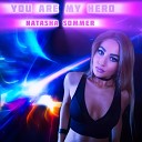 Natasha Sommer - You Are My Hero