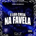 DJ MENOR 07 MC GORDIN DA 29 - E Lua Cheia na Favela
