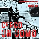 MILO DJ feat Alessandra Vianello - Cerco Un Uomo Remix