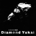 Diamond Yukai - You re the Only One for Me 2020 Remastered